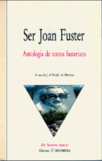 Ser Joan Fuster: Antologia dels textos fusterians
